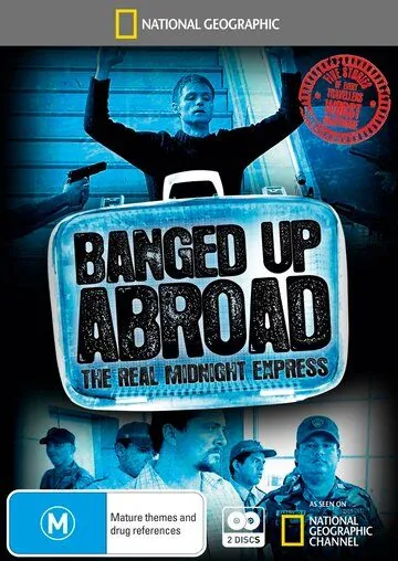 Злоключения за границей / Banged Up Abroad (2007) cериал скачать через торрет бесплатно в хорошем качестве