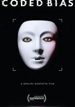 Кодированное смещение / Coded Bias (2020) фильм скачать через торрет бесплатно в хорошем качестве