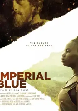 Имперский синий / Imperial Blue (2019) фильм скачать через торрет бесплатно в хорошем качестве