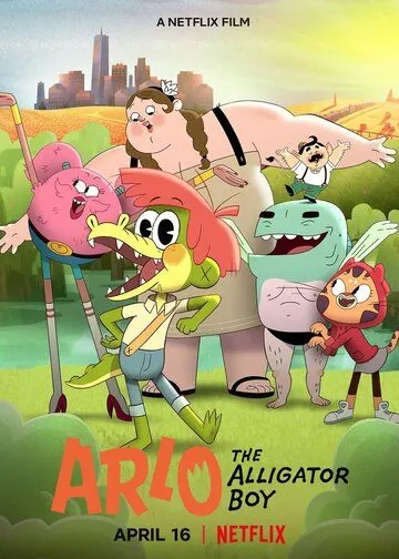Арло, мальчик-аллигатор / Arlo the Alligator Boy (2021) мультфильм скачать через торрет бесплатно в хорошем качестве