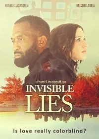 Незримая ложь / Invisible Lies (2021) фильм скачать через торрет бесплатно в хорошем качестве