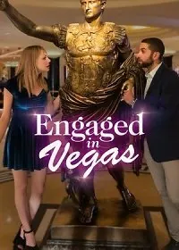 Помолвка в Вегасе / Engaged in Vegas (2021) фильм скачать через торрет бесплатно в хорошем качестве