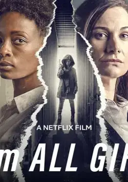 Я – это все девочки / I Am All Girls (2021) фильм скачать через торрет бесплатно в хорошем качестве
