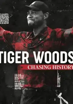 Тайгер Вудс: В погоне за историей / Tiger Woods: Chasing History (2019) фильм скачать через торрет бесплатно в хорошем качестве