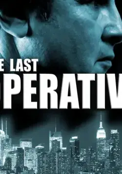 Последний агент / The Last Operative (2019) фильм скачать через торрет бесплатно в хорошем качестве