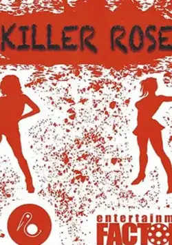 Хладнокровные убийцы / Killer Rose (2021) фильм скачать через торрет бесплатно в хорошем качестве