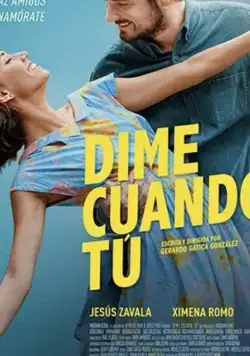 Dime Cuándo Tú / Dime Cuándo Tú (2020) фильм скачать через торрет бесплатно в хорошем качестве