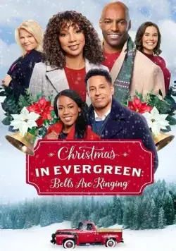 Рождество в Эвергрине: Звенят колокола / Christmas in Evergreen: Bells Are Ringing (2020) фильм скачать через торрет бесплатно в хорошем качестве