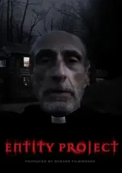 Проект "Сущность" / Entity Project (2019) фильм скачать через торрет бесплатно в хорошем качестве