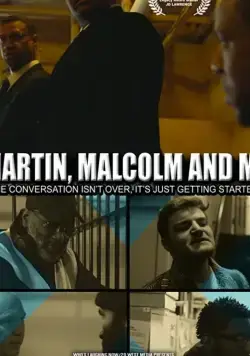 История Джей Ди ЛОуренса: Мартин, МАлкольм и я / JD Lawrence's Martin, Malcolm & Me (2019) фильм скачать через торрет бесплатно в хорошем качестве