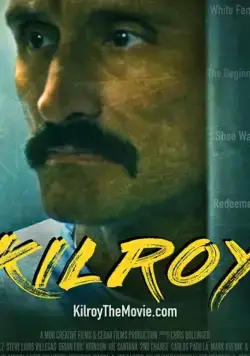 Килрой / Kilroy (2021) фильм скачать через торрет бесплатно в хорошем качестве