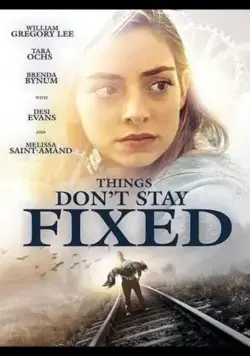 Перемены / Things Don't Stay Fixed (2020) фильм скачать через торрет бесплатно в хорошем качестве
