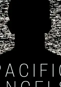 Тихоокеанские ангелы / Pacific Angels (2018) фильм скачать через торрет бесплатно в хорошем качестве