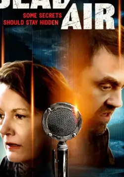 Мёртвая частота / Dead Air (2021) фильм скачать через торрет бесплатно в хорошем качестве