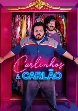 Carlinhos & Carlão (2019) фильм скачать через торрет бесплатно в хорошем качестве