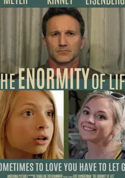 Тяготы жизни / The Enormity of Life (2021) фильм скачать через торрет бесплатно в хорошем качестве