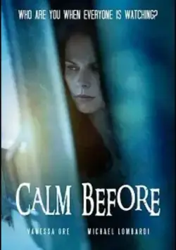 Затишье / Calm Before (2021) фильм скачать через торрет бесплатно в хорошем качестве