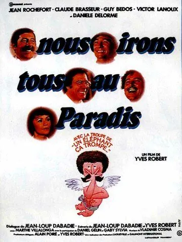 Мы все отправимся в рай / Nous irons tous au paradis (1977) фильм скачать через торрет бесплатно в хорошем качестве