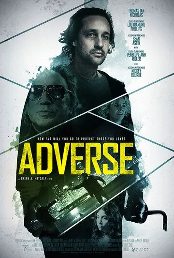 Неблагоприятный / Adverse (2020) фильм скачать через торрет бесплатно в хорошем качестве