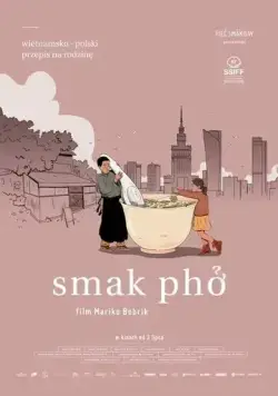 Вкус фо / Smak pho (2019) фильм скачать через торрет бесплатно в хорошем качестве
