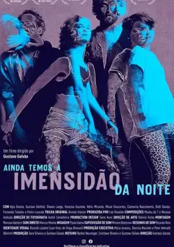 Ainda Temos a Imensidão da Noite (2019) фильм скачать через торрет бесплатно в хорошем качестве