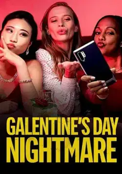 Galentine's Day Nightmare / Galentine's Day Nightmare (2021) фильм скачать через торрет бесплатно в хорошем качестве