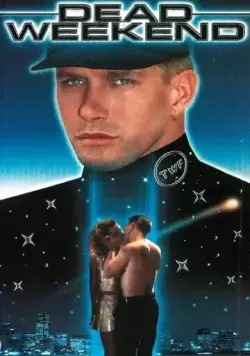 Смертельный уик-энд / Dead Weekend (1995) фильм скачать через торрет бесплатно в хорошем качестве
