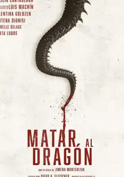 Убить дракона / Matar al dragon (2019) фильм скачать через торрет бесплатно в хорошем качестве
