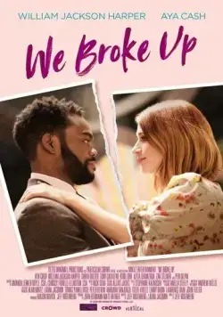 Мы расстались / We Broke Up (2021) фильм скачать через торрет бесплатно в хорошем качестве