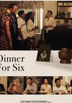Ужин на шестерых / Dinner for Six (2019) фильм скачать через торрет бесплатно в хорошем качестве