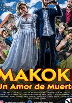 Макоки: любовь до гроба / MAKOKI: A DEADLY LOVE (2019) фильм скачать через торрет бесплатно в хорошем качестве