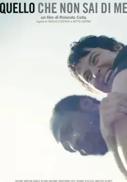 То, что ты обо мне не знаешь / Quello che non sai di me: WT (2019) фильм скачать через торрет бесплатно в хорошем качестве