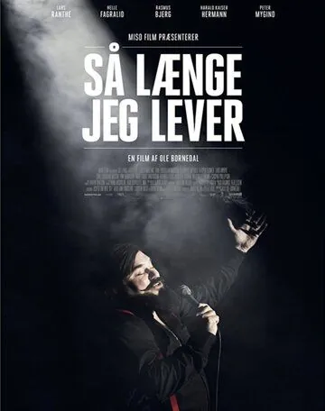Пока я живу / Så længe jeg lever (2018) фильм скачать через торрет бесплатно в хорошем качестве