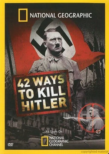 42 способа убить Гитлера / 42 Ways to Kill Hitler (2008) фильм скачать через торрет бесплатно в хорошем качестве