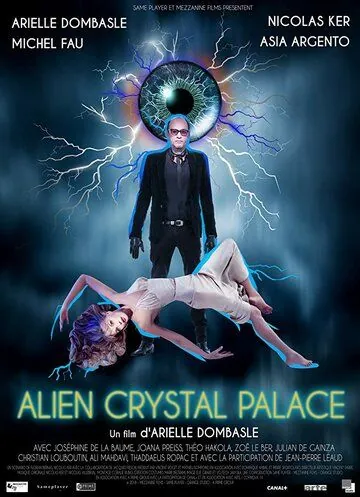 Хрустальный дворец пришельца / Alien Crystal Palace (2018) фильм скачать через торрет бесплатно в хорошем качестве