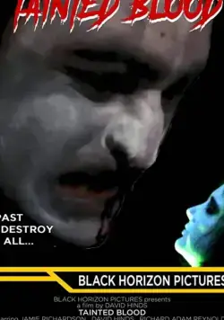 Отравленная кровь / Tainted Blood (2020) фильм скачать через торрет бесплатно в хорошем качестве