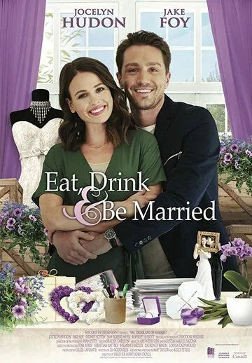 Eat, Drink & Be Married (2019) фильм скачать через торрет бесплатно в хорошем качестве