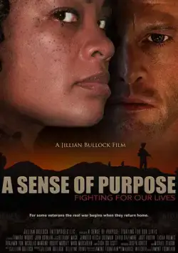 Целеустремленность: Борьба за наши жизни / A Sense of Purpose: Fighting for Our Lives (2017) фильм скачать через торрет бесплатно в хорошем качестве