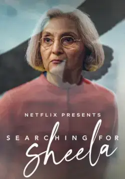 В поисках Шилы / Searching for Sheela (2021) фильм скачать через торрет бесплатно в хорошем качестве