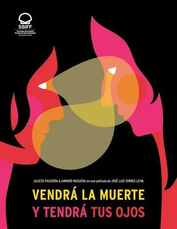 Смерть придет, и у нее будут твои глаза / Vendrá la Muerte y Tendrá Tus Ojos (2019) фильм скачать через торрет бесплатно в хорошем качестве
