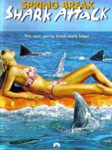 Нападение акул в весенние каникулы / Spring Break Shark Attack (2005) фильм скачать через торрет бесплатно в хорошем качестве