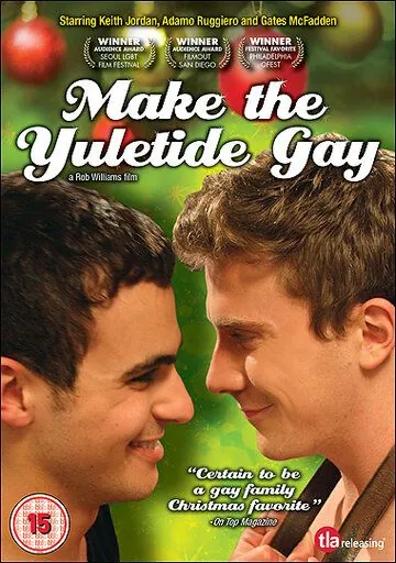 Сделай Рождество голубым / Make the Yuletide Gay (2009) фильм скачать через торрет бесплатно в хорошем качестве