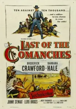 Последний из команчей / Last of the Comanches (1953) фильм скачать через торрет бесплатно в хорошем качестве