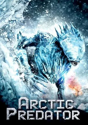 Арктический хищник / Arctic Predator (2010) фильм скачать через торрет бесплатно в хорошем качестве
