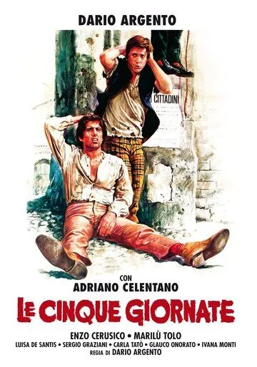 Пять дней / Le cinque giornate (1973) фильм скачать через торрет бесплатно в хорошем качестве