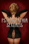 Половая психопатия / Psychopathia Sexualis (2006) фильм скачать через торрет бесплатно в хорошем качестве