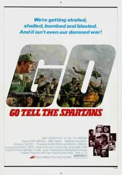 Расскажи спартанцам / Go Tell the Spartans (1978) фильм скачать через торрет бесплатно в хорошем качестве