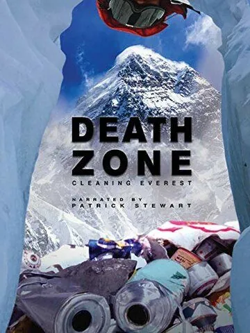 Зона смерти: Очищая Эверест / Death Zone: Cleaning Mount Everest (2019) фильм скачать через торрет бесплатно в хорошем качестве