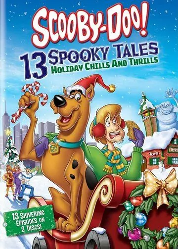 Скуби-Ду! 13 жутких сказок народов мира / Scooby-Doo: 13 Spooky Tales - Holiday Chills and Thrills (2012) сериал скачать через торрет бесплатно в хорошем качестве