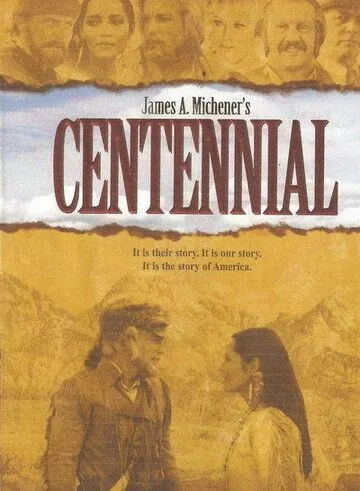 Столетие / Centennial (1978) сериал скачать через торрет бесплатно в хорошем качестве